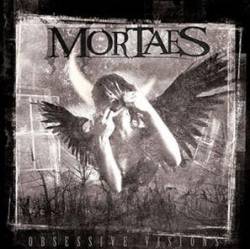 Mortaes : Obsessive Visions